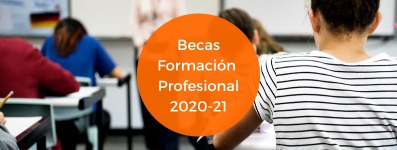 Becas Formación Profesional 2020-21